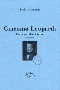 Giacomo leopardi - du néant plein d'inifni