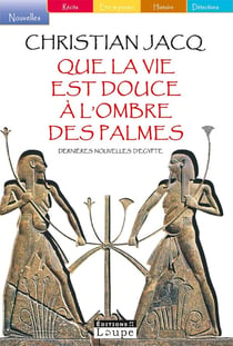 Que la vie est douce à l'ombre des palmes