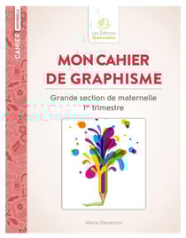 Cahier : Mon cahier de graphisme grande section de maternelle