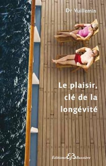 Le plaisir clé de la longévité
