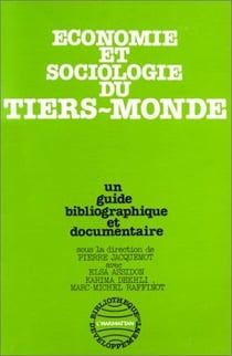 Économie et sociologie du tiers monde - un guide bibliographique et documentaire