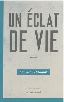 Un Eclat De Vie