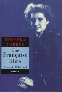 Une francaise libre - journal 1939 1945