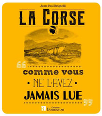 La corse comme vous ne l'avez jamais lue