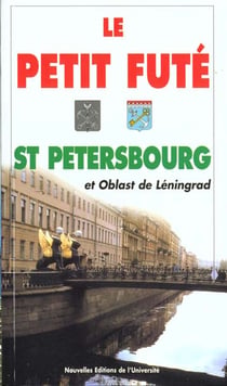 Saint petersbourg et oblast de leningrad 1998-1999, le petit fute (edition 1)