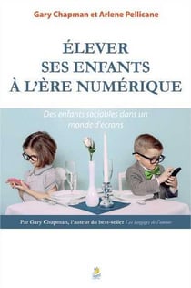 Élever ses enfants à l'ère numérique - des enfants sociables dans un monde d'écrans
