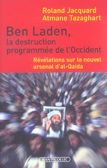 Ben Laden, la destruction programmée de l'occident : révélations sur le nouvel arsenal d'Al-Qaida