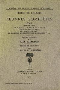 Tome xvii - le tombeau de charles ix (1574)... - les oeuvres (1578, t. i-vii) - le tombeau de charle