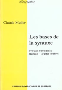 Les Bases de la syntaxe : Syntaxe contrastive : français - langues voisines