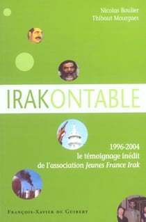 Irakontable - 1996-2004 : le temoignage inedit de l'association jeunes france irak