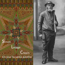 Simon, Lesage, Crépin : un jour tu seras peintre