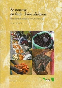 Se nourrir en foret claire africaine approche ecologique et nutritionnelle