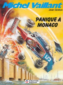 Michel Vaillant Tome 47 : panique à Monaco