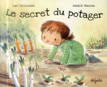 Le secret du potager