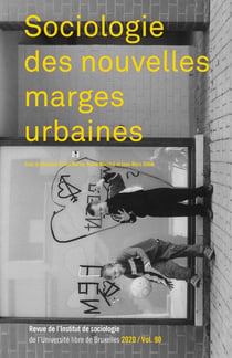 REVUE DE L'INSTITUT DE SOCIOLOGIE n.90 : sociologie des nouvelles marges urbaines