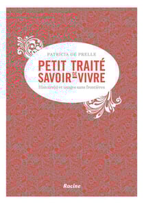 Petit traité de savoir-vivre (et d'étiquette)