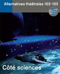 ALTERNATIVES THEATRALES Tome 102 : côté sciences