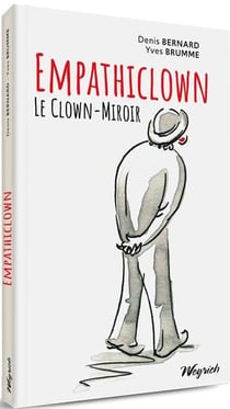 Empathiclown : le clown-miroir