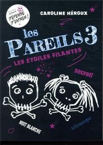 Les pareils t.3 - les étoiles filantes