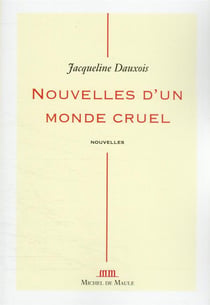 Nouvelles d'un monde cruel