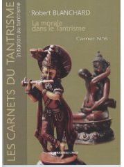 La morale dans le tantrisme - carnet t.6