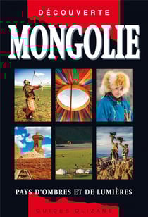 Mongolie - pays d'ombres et de lumières