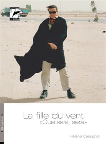 La fille du vent "que sera, sera"