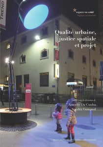 Qualité urbaine, justice spatiale et projet