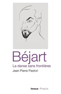 Bejart, la danse sans frontieres