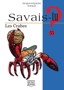 Savais-tu ? Tome 55 : les crabes