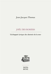 Joël des Rosiers : l'échappée lyrique des damnés de la mer