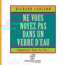 Ne vous noyez pas dans un verre d'eau