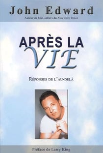 Après la vie - réponses de l'au-delà