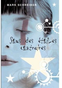 Sous des étoiles contraires