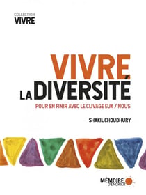 Vivre la diversité - pour en finir avec le clivage eux/nous