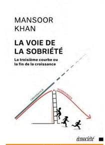 La voie de la sobriété : la troisième courbe ou la fin de la croissance