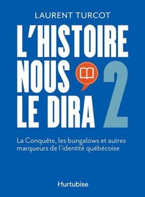 L'histoire nous le dira Tome 2 : La conquête, les bungalows et autres