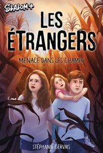 Les étrangers : Menace dans les champs