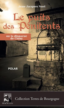 Le puits des pénitents ou la disparue de Cluny