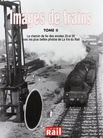 Images de trains Tome 2