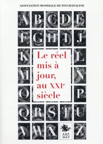 Le réel mis à jour, au XXIe siècle