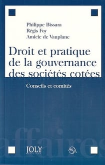 Droit et pratique de la gouvernance des sociétés cotées