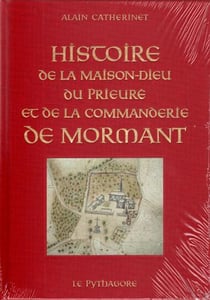 Histoire de la maison-dieu du prieure et de la commanderie de mornant