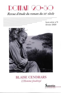 Roman 20-50, revue d'étude du roman des XXe et XXIe siècles n.9 : Blaise Cendrars - l'homme foudroyé