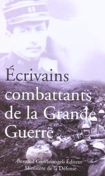 Ecrivains combattants de la grande guerre