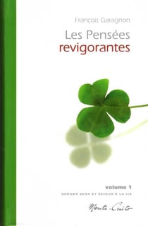 Les pensées revigorantes - donner sens et saveur à la vie