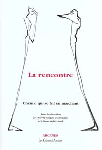 La rencontre - chemin qui se fait en marchant