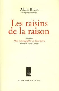 Les raisins de la raison - mon autobiographie au lance-pierre