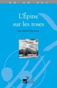 L'épine sur les roses