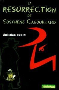 La résurrection de sosthène cagouillard